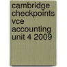 Cambridge Checkpoints Vce Accounting Unit 4 2009 door Tim Joyce