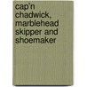 Cap'n Chadwick, Marblehead Skipper And Shoemaker by John White Chadwick