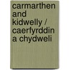 Carmarthen And Kidwelly / Caerfyrddin A Chydweli door Ordnance Survey