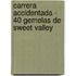 Carrera Accidentada - 40 Gemelas de Sweet Valley