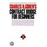 Charles H. Goren's Contract Bridge for Beginners door Charles H. Goren