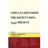 China Learns From The Soviet Union, 1949-Present door Thomas P. Bernstein