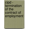 Cipd - Termination Of The Contract Of Employment door Bpp Learning Media Ltd