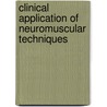 Clinical Application Of Neuromuscular Techniques by Leon Chaitow