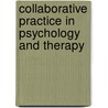 Collaborative Practice in Psychology and Therapy door Glenn Larner