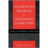 Collaborative Programs In Indigenous Communities door Barbara Harrison