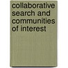 Collaborative Search And Communities Of Interest door Onbekend