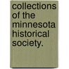 Collections of the Minnesota Historical Society. by Unknown
