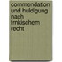 Commendation Und Huldigung Nach Frnkischem Recht
