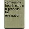 Community Health Care's O-Process For Evaluation door Ph.D. Boore Amy L.