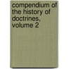 Compendium Of The History Of Doctrines, Volume 2 door K. R. Hagenbach