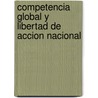 Competencia Global y Libertad de Accion Nacional door Klaus Esser