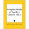 Complete Works Of Geoffrey Chaucer Vol. 2 (1901) by Geoffrey Chaucer