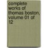 Complete Works Of Thomas Boston, Volume 01 Of 12