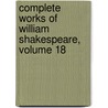 Complete Works of William Shakespeare, Volume 18 door Sir Sidney Lee