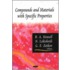 Compounds And Materials With Specific Properties