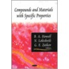 Compounds And Materials With Specific Properties door Gennady Zaikov