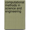 Computational Methods In Science And Engineering door Onbekend