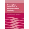 Conceptual Anomalies in Economics and Statistics door Neuberg Leland Gerson