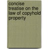 Concise Treatise on the Law of Copyhold Property door Henry Stalman