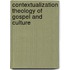Contextualization Theology Of Gospel And Culture