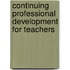 Continuing Professional Development For Teachers