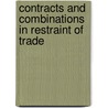 Contracts And Combinations In Restraint Of Trade by Albert M. Kales