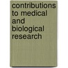 Contributions To Medical And Biological Research by William Osler