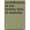 Contributions to the Tertiary Flora of Australia by Constantin Ettingshausen