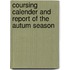 Coursing Calender and Report of the Autum Season