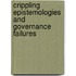Crippling Epistemologies And Governance Failures