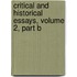 Critical And Historical Essays, Volume 2, Part B