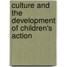 Culture and the Development of Children's Action door Jaan Valsiner