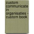Custom Communicate In Organisaties - Custom Book