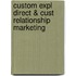 Custom Expl Direct & Cust Relationship Marketing