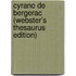 Cyrano De Bergerac (Webster's Thesaurus Edition)