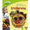 Das spannende Sach - und Mitmachbuch: Ernährung door Ruth Gellersen