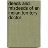 Deeds And Misdeeds Of An Indian Territory Doctor door Joyce McEntire