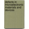 Defects in Microelectronic Materials and Devices door Sokrates Pantolides