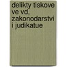 Delikty Tiskove Ve Vd, Zakonodarstvi I Judikatue by August Miika