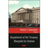 Department Of The Treasury Blueprint For Actions door Onbekend