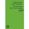Der Tod in Venedig. Erläuterungen und Dokumente by Thomas Mann