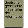 Deutsche Geschichte Im Zeitalter Der Reformation by Leopold Von Ranke