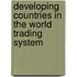 Developing Countries In The World Trading System