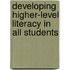 Developing Higher-Level Literacy in All Students