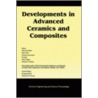 Developments in Advanced Ceramics and Composites door Peter Filip