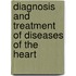 Diagnosis And Treatment Of Diseases Of The Heart