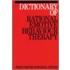 Dictionary Of Rational Emotive Behaviour Therapy