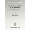 Die Bedeutung der Religion für die Gesellschaft by Unknown