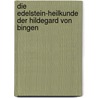 Die Edelstein-Heilkunde der Hildegard von Bingen door Wighard Strehlow